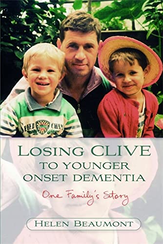 Imagen de archivo de Losing Clive to Younger Onset Dementia: One Family's Story a la venta por WorldofBooks