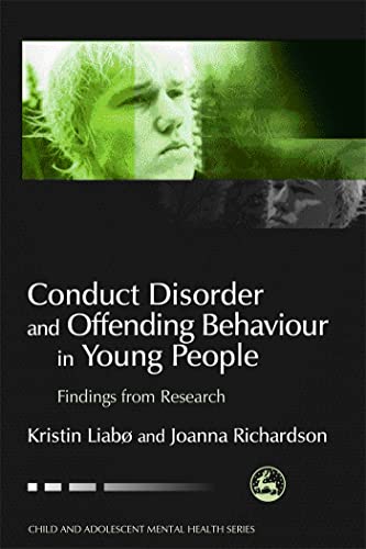 Imagen de archivo de Conduct Disorder and Offending Behavior in Young People: Findings from Research (Child and Adolescent Mental Health) a la venta por Books From California