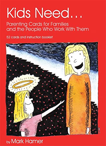 Beispielbild fr Kids Need.: Parenting Cards for Families and the People who Work With Them zum Verkauf von WorldofBooks