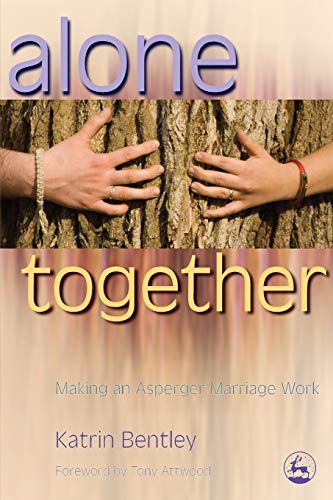 9781843105374: Alone Together: Making an Asperger Marriage Work
