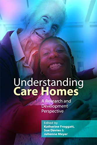 9781843105534: Understanding Care Homes: A Research and Development Perspective