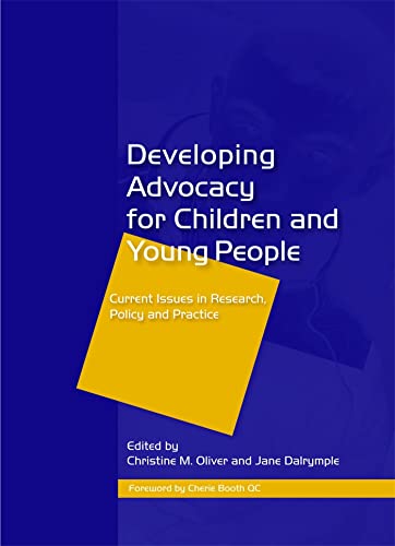 Beispielbild fr Developing Advocacy for Children and Young People: Current Issues in Research, Policy and Practice zum Verkauf von WorldofBooks