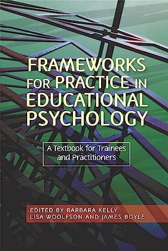 9781843106005: Frameworks for Practice in Educational Psychology: A Textbook for Trainees and Practitioners