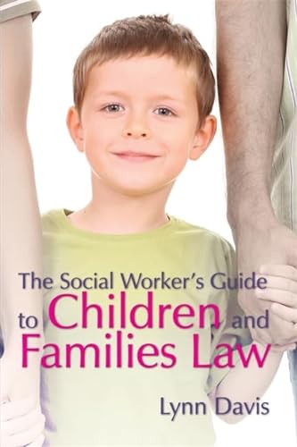 9781843106531: The Social Worker's Guide to Children and Families Law