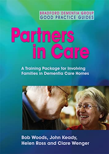 9781843106753: Partners in Care: A Training Package for Involving Families in Dementia Care Homes (Bradford Dementia Group) [Reino Unido]