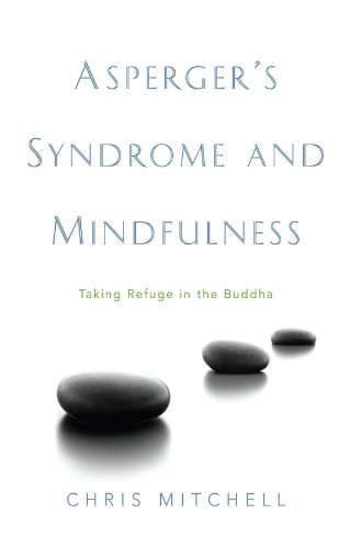 9781843106869: Asperger's Syndrome and Mindfulness: Taking Refuge in the Buddha