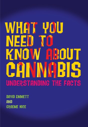 Imagen de archivo de What You Need to Know about Cannabis : Understanding the Facts a la venta por Better World Books