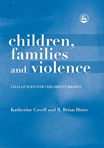 Stock image for Children, Families and Violence: Challenges for Children's Rights for sale by ThriftBooks-Atlanta