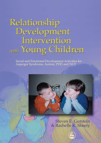 9781843107149: Relationship Development Intervention with Young Children: Social and Emotional Development Activities for Asperger Syndrome, Autism, PDD and NLD