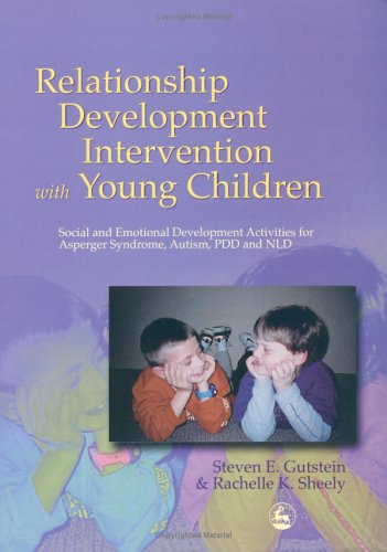 9781843107200: Relationship Development Intervention: Social and Emotional Development Activities for Asperger Syndrome, Autism, Pdd, and Ndl