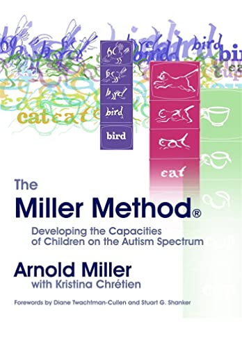 Stock image for The Miller Method (R): Developing the Capacities of Children on the Autism Spectrum for sale by WorldofBooks
