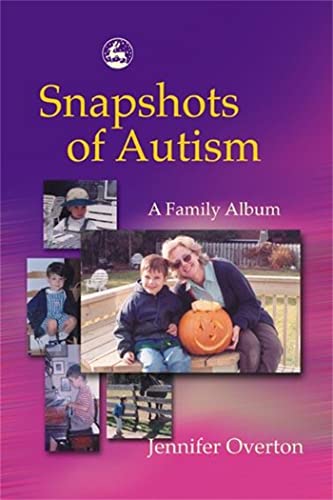 9781843107231: Snapshots of Autism: A Family Album