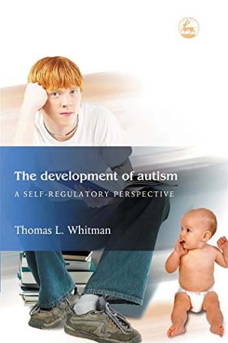 9781843107354: The Development of Autism: A Self-Regulatory Perspective