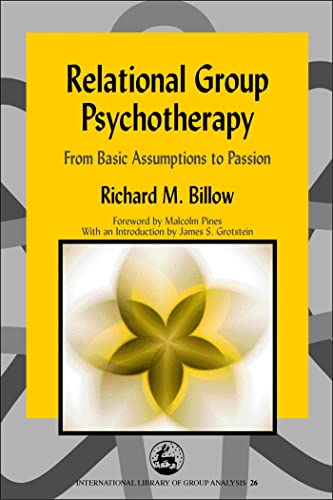Beispielbild fr Relational Group Psychotherapy: From Basic Assumptions to Passion zum Verkauf von Revaluation Books