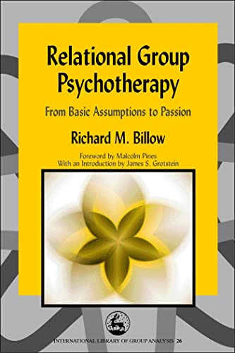 Imagen de archivo de Relational Group Psychotherapy: From Basic Assumptions to Passion a la venta por Revaluation Books