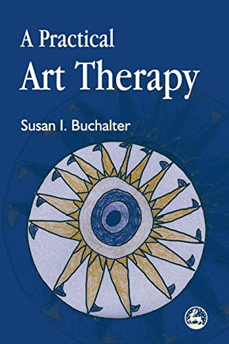Stock image for A Practical Art Therapy for sale by Zoom Books Company