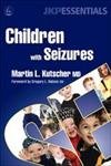 Stock image for Children with Seizures: A Guide for Parents, Teachers, and Other Professionals (JKP Essentials) for sale by WorldofBooks