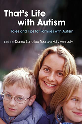 Stock image for That's Life with Autism: Tales and Tips for Families with Autism for sale by SecondSale