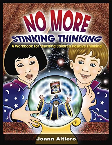 Beispielbild fr No More Stinking Thinking: A workbook for teaching children positive thinking zum Verkauf von WorldofBooks