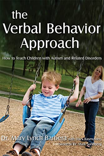 9781843108528: The Verbal Behavior Approach: How to Teach Children With Autism and Related Disorders