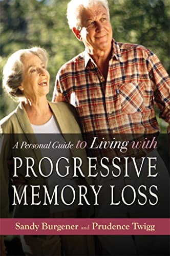 Stock image for A Personal Guide to Living with Progressive Memory Loss for sale by Goodwill of Colorado