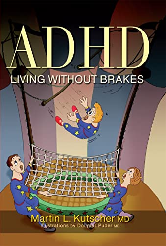Stock image for ADHD- Living Without Brakes for sale by Books From California