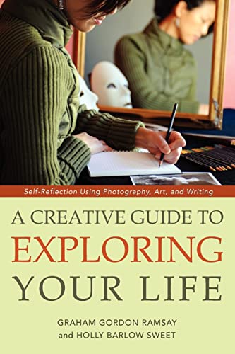 9781843108924: A Creative Guide to Exploring Your Life: Self-Reflection Using Photography, Art, and Writing