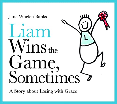 9781843108986: Liam Wins the Game, Sometimes: A Story about Losing with Grace (Lovable Liam)