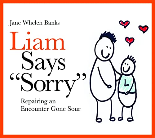 Beispielbild fr Liam Says "Sorry": Repairing an Encounter Gone Sour (Lovable Liam) zum Verkauf von WorldofBooks