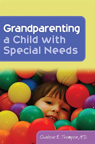 Stock image for Grandparenting a Child with Special Needs for sale by Better World Books