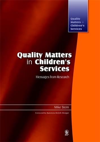 Imagen de archivo de Quality Matters in Children's Services a la venta por Blackwell's