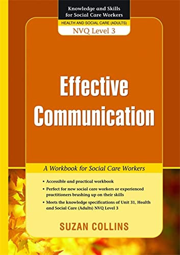 9781843109273: Effective Communication: A Workbook for Social Care Workers (Knowledge and Skills for Social Care Workers)