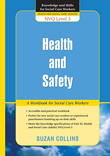 Beispielbild fr Health and Safety: A Workbook for Social Care Workers (Knowledge and Skills for Social Care Workers) zum Verkauf von WorldofBooks