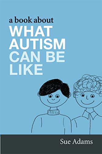 Beispielbild fr A Book About What Autism Can Be Like zum Verkauf von Blackwell's