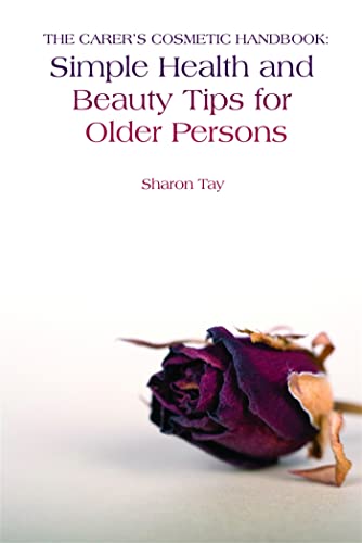 Imagen de archivo de The Carer's Cosmetic : Simple Health and Beauty Tips for Older Persons a la venta por Better World Books