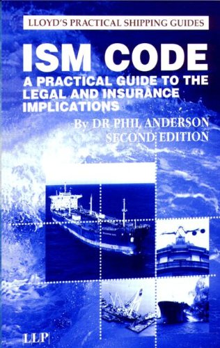 Imagen de archivo de Ism Code A Practical Guide To The Legal And Insurance Implications 2Ed (Hb 2005) a la venta por Basi6 International