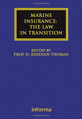 Imagen de archivo de Marine Insurance: The Law in Transition: The Law in Transition (Maritime and Transport Law Library) a la venta por NEWBOOKSHOP