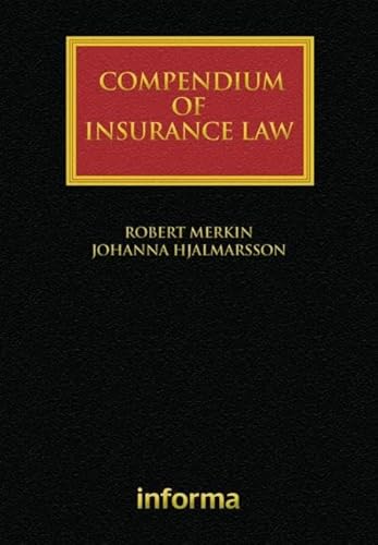 Compendium of Insurance Law (Lloyd's Insurance Law Library) (9781843117018) by Merkin, Robert; Hjalmarsson, Johanna