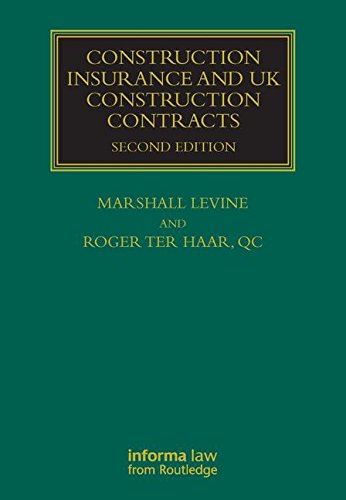 Construction Insurance And Uk Construction Contracts 2Ed (Hb 2008) - Levine M