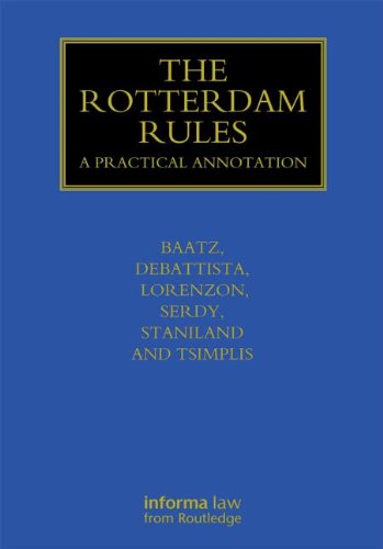 Beispielbild fr The Rotterdam Rules: A Practical Annotation (Maritime and Transport Law Library) zum Verkauf von Reuseabook