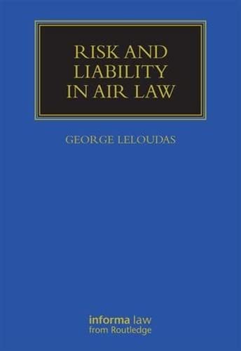 Beispielbild fr Risk and Liability in Air Law (Maritime and Transport Law Library) zum Verkauf von GF Books, Inc.