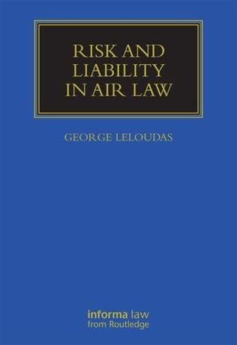 9781843118343: Risk and Liability in Air Law (Maritime and Transport Law Library)