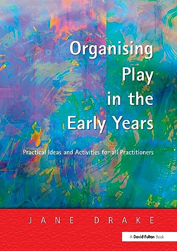 Beispielbild fr Organising Play in the Early Years: Practical Ideas for Teachers and Assistants zum Verkauf von Chiron Media