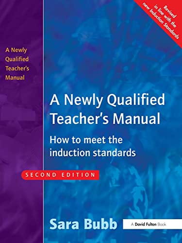 Stock image for A Newly Qualified Teacher's Manual: How to Meet the Induction Standards for sale by WorldofBooks