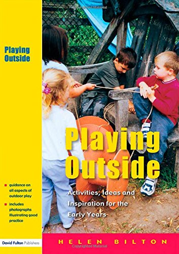 Imagen de archivo de Playing Outside : Activities, Ideas and Inspiration for the Early Years a la venta por Better World Books
