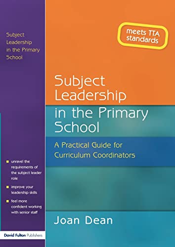 Stock image for Subject Leadership in the Primary School: A Practical Guide for Curriculum Coordinators for sale by Chiron Media