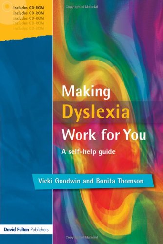 Imagen de archivo de Making Dyslexia Work for You : A Self-Help Guide a la venta por Better World Books