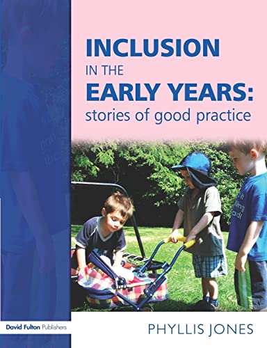 Imagen de archivo de Inclusion in the Early Years: stories of good practice a la venta por AwesomeBooks