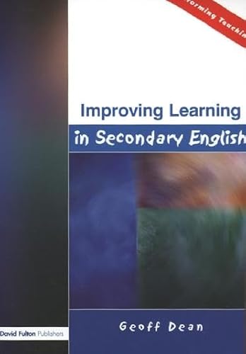 Stock image for Improving Learning in Secondary English (Informing Teaching) for sale by Reuseabook