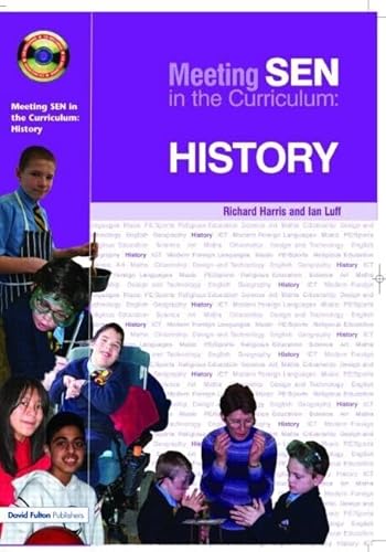 Meeting SEN in the Curriculum: History (Volume 13) (9781843121633) by Harris, Richard; Luff, Ian